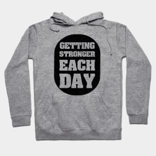 Getting Stronger Each Day Hoodie